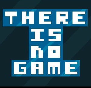 There is no Game!